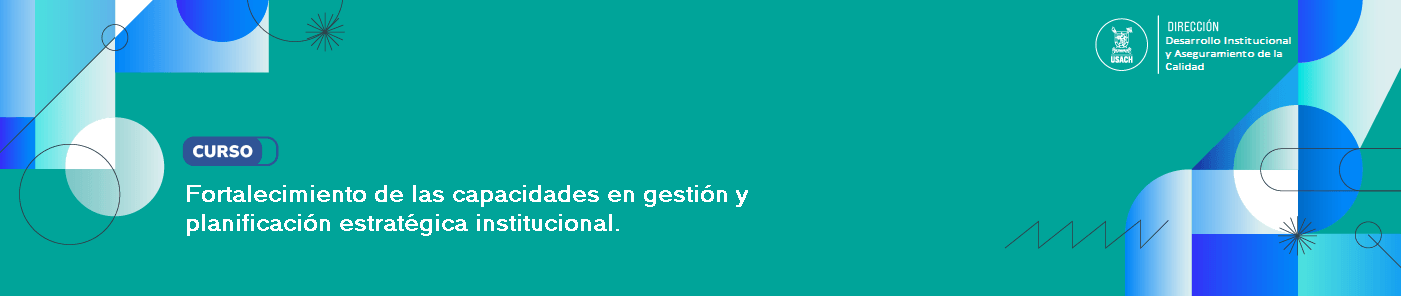 GESTIÓN Y PLANIFICACIÓN ESTRATÉGICA INSTITUCIONAL