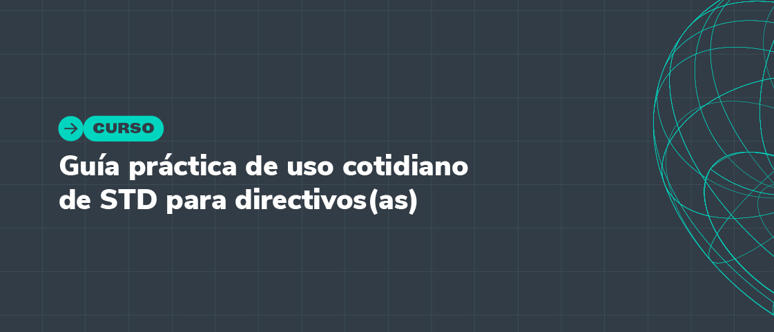 Guía práctica de uso cotidiano de STD para directivos(as)