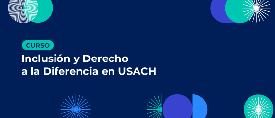 INCLUSIÓN Y DERECHO A LA DIFERENCIA EN USACH