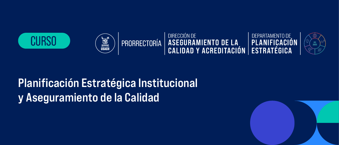 PLANIFICACIÓN ESTRATÉGICA INSTITUCIONAL Y ASEGURAMIENTO DE LA CALIDAD (Obligatorio)